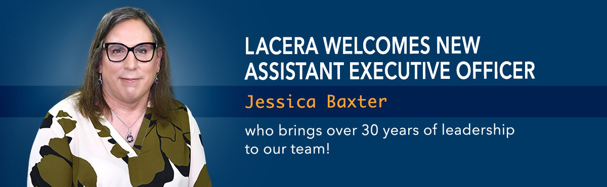 LACERA banner announcing Assistant Executive Officer Jessica Baxter with headshot and note of 30+ years leadership experience.