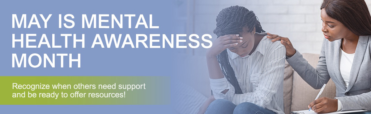 Banner for Mental Health Awareness Month showing supportive interaction between two women, with awareness text.