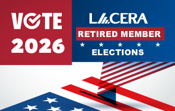 Red, white, and blue graphic reading “Vote 2026” and “LACERA Retired Member Elections,” featuring abstract American flag elements.